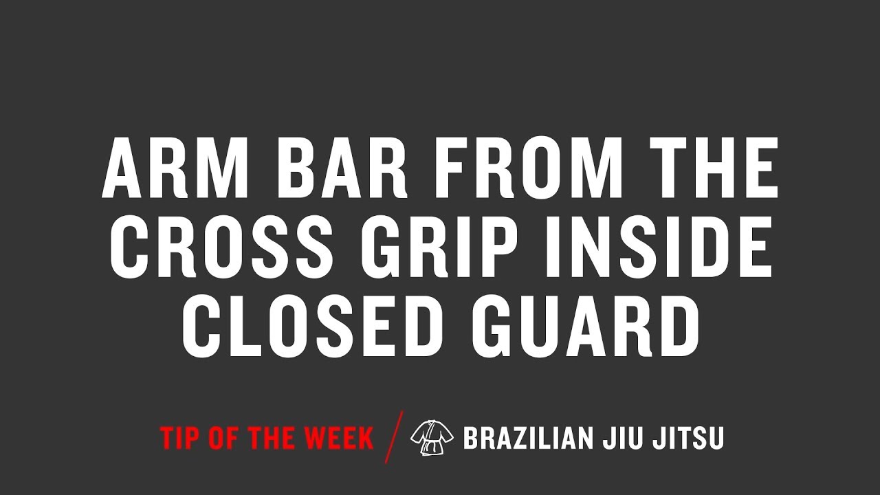 Arm Bar From The Cross Grip Inside Closed Guard