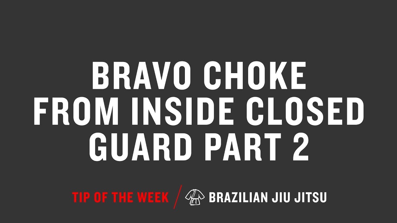 Bravo Choke From Inside Closed Guard Part 2