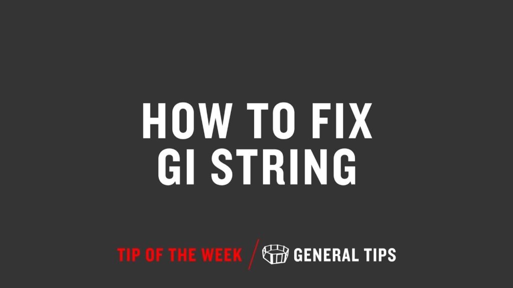 How To Fix Gi String