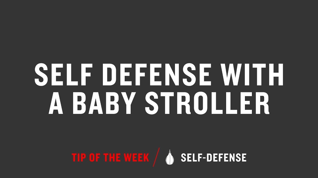 Self Defense With Baby Stroller