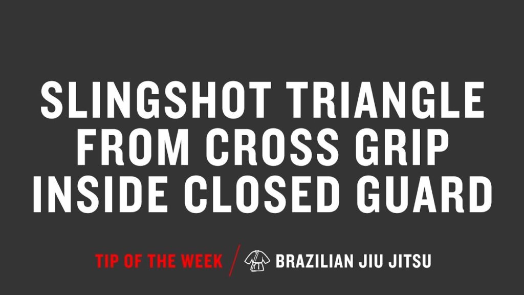 Slingshot Triangle From Cross Grip Inside Closed Guard